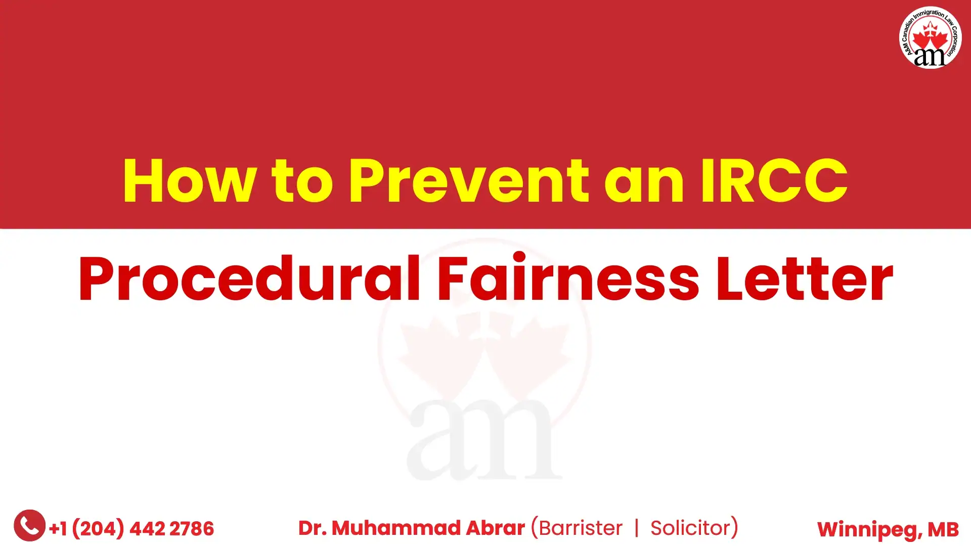 How to Prevent an IRCC Procedural Fairness Letter | A&M Canadian ...