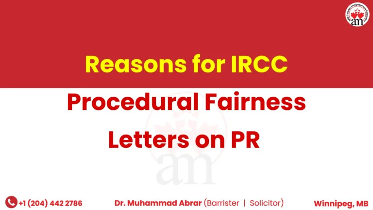 Reasons for IRCC Procedural Fairness Letters on PR