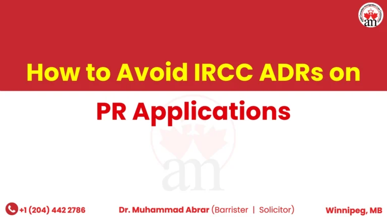 How to Avoid IRCC ADRs on PR Applications