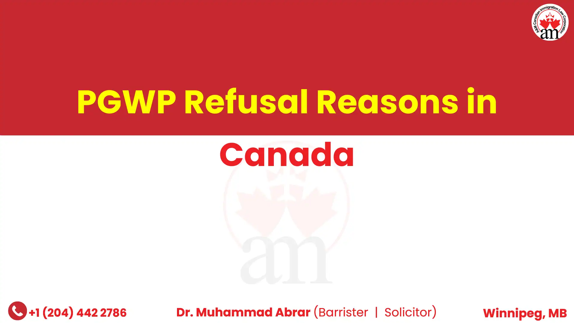 PGWP Refusal Reasons in Canada | A&M Canadian Immigration Law Corporation