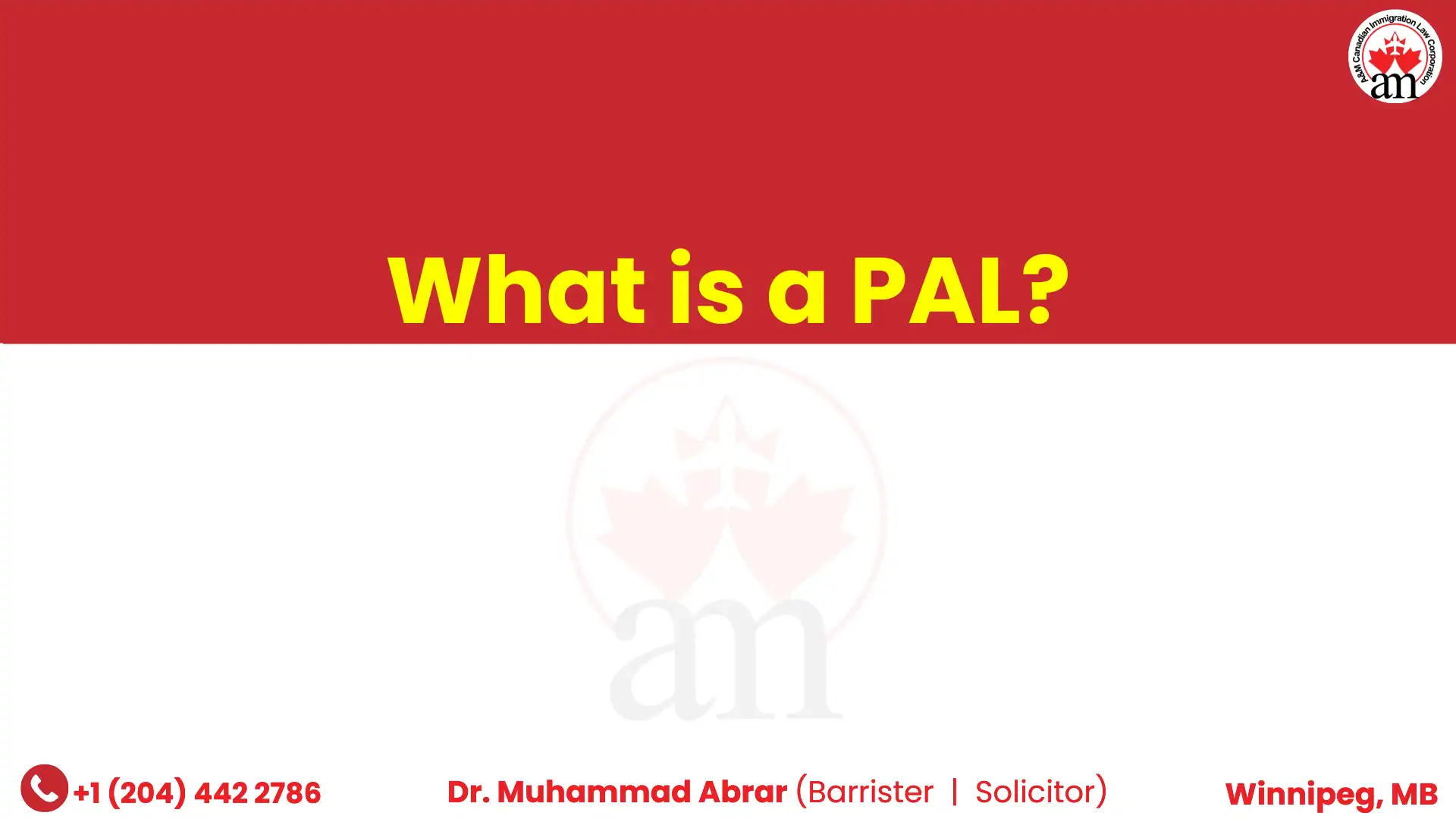 What is a PAL? | A&M Canadian Immigration Law Corporation