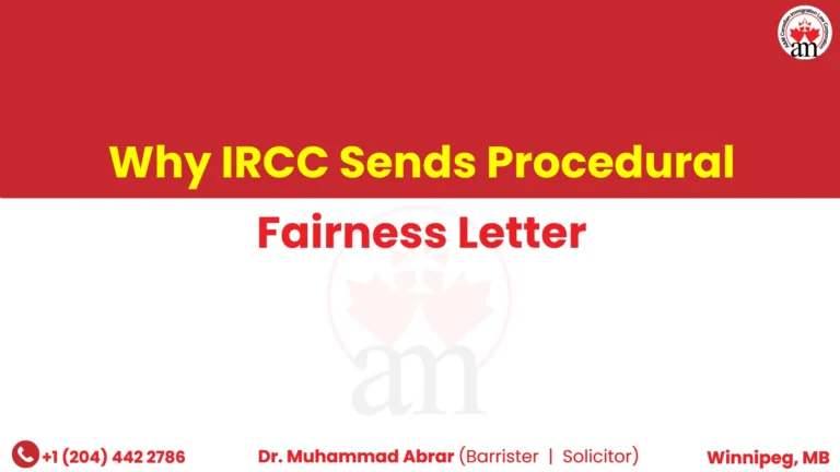 Why IRCC Sends Procedural Fairness Letter