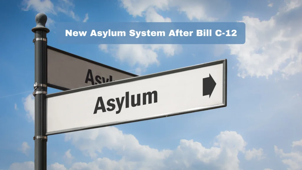 New Asylum System After Bill C-12
