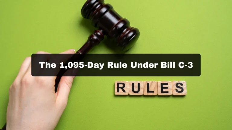 The 1,095-Day Rule Under Bill C-3