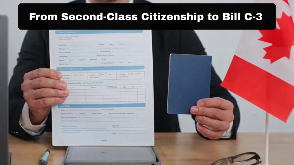 From Second-Class Citizenship to Bill C-3