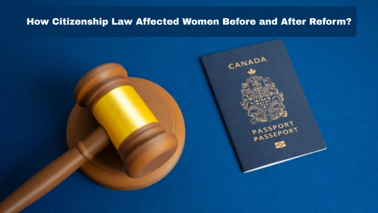 How Citizenship Law Affected Women Before and After Reform