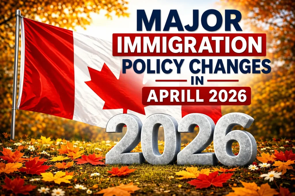 Major Immigration Policy Changes in April 2026