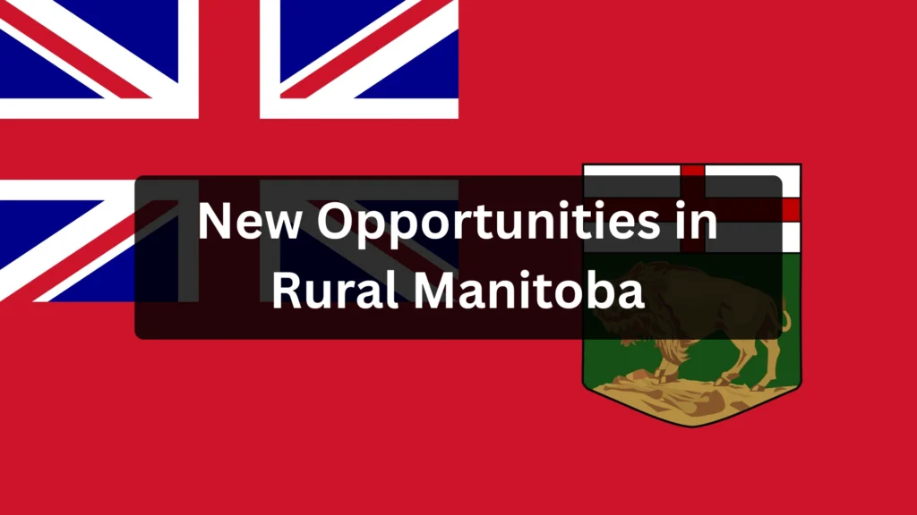 New Opportunities in Rural Manitoba