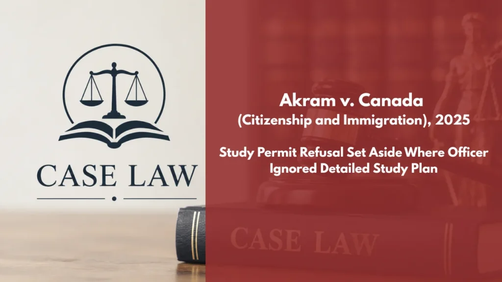 Akram v Canada (Citizenship and Immigration)