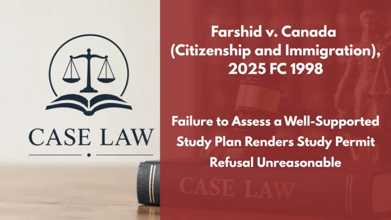 Farshid v. Canada (Citizenship and Immigration), 2025 FC 1998 : Failure to Assess a Well-Supported Study Plan Renders Study Permit Refusal Unreasonable