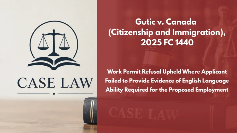 Gutic v. Canada (Citizenship and Immigration), 2025 FC 1440 : Work Permit Refusal Upheld Where Applicant Failed to Provide Evidence of English Language Ability Required for the Proposed Employment