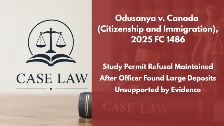 Odusanya v. Canada (Citizenship and Immigration), 2025 FC 1486 : Study Permit Refusal Maintained After Officer Found Large Deposits Unsupported by Evidence