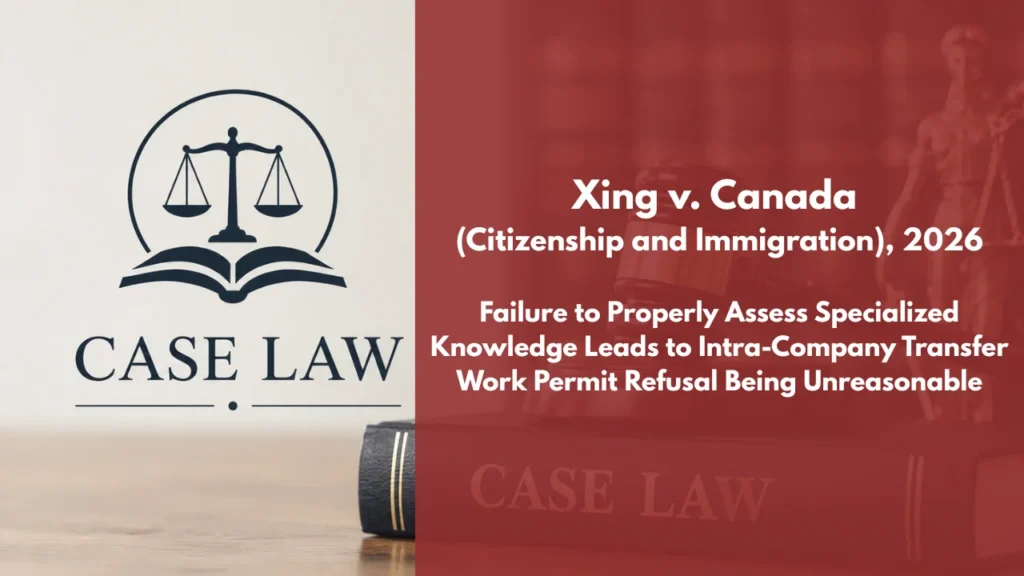 Xing v Canada (Citizenship and Immigration)