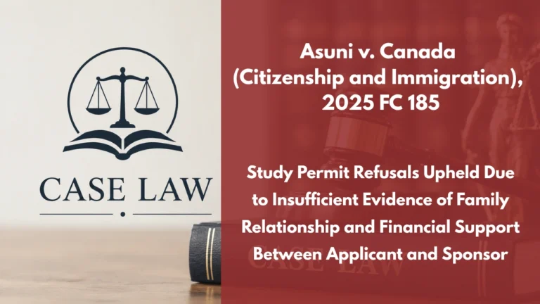 Asuni v. Canada (Citizenship and Immigration), 2025 FC 185 : Study Permit Refusals Upheld Due to Insufficient Evidence of Family Relationship and Financial Support Between Applicant and Sponsor