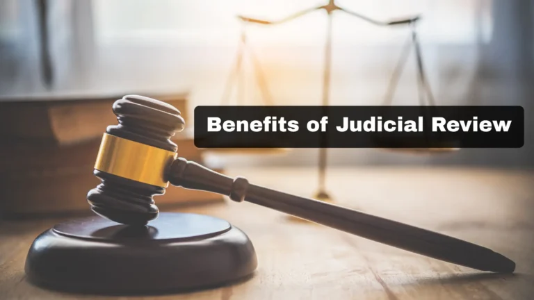 Benefits of Judicial Review