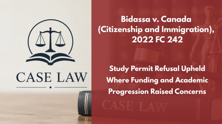 Bidassa v. Canada (Citizenship and Immigration), 2022 FC 242 : Study Permit Refusal Upheld Where Funding and Academic Progression Raised Concerns