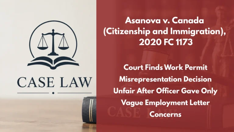 Asanova v. Canada (Citizenship and Immigration), 2020 FC 1173 : Court Finds Work Permit Misrepresentation Decision Unfair After Officer Gave Only Vague Employment Letter Concerns