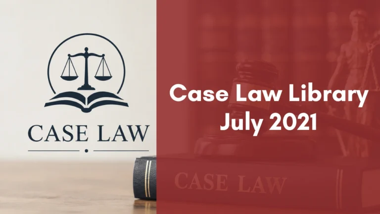 Case Law Library : July 2021