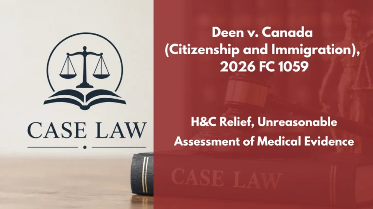 Deen v. Canada (Citizenship and Immigration), 2026 FC 1059 : H&C Relief, Unreasonable Assessment of Medical Evidence