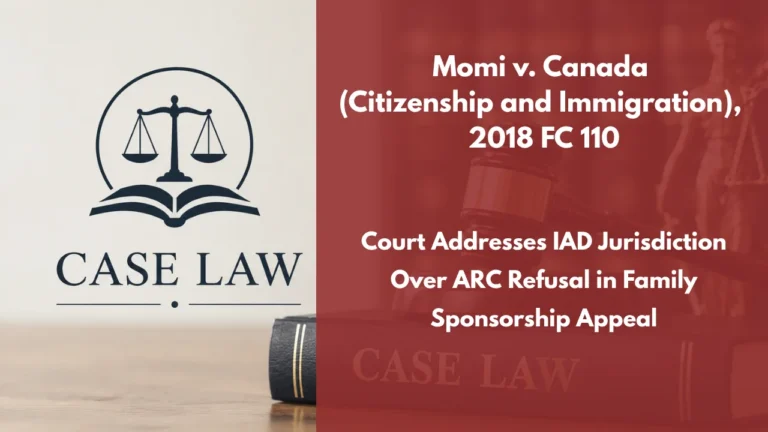 Momi v. Canada (Citizenship and Immigration), 2018 FC 110 : Court Addresses IAD Jurisdiction Over ARC Refusal in Family Sponsorship Appeal