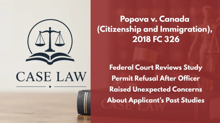 Popova v. Canada (Citizenship and Immigration), 2018 FC 326 : Federal Court Reviews Study Permit Refusal After Officer Raised Unexpected Concerns About Applicant’s Past Studies