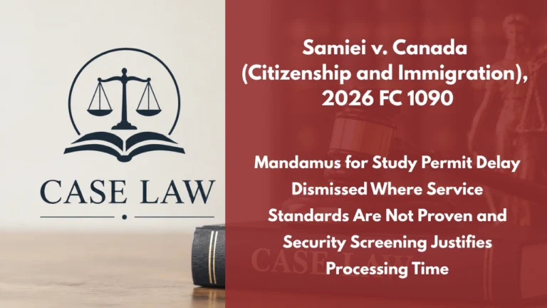Samiei v. Canada (Citizenship and Immigration), 2026 FC 1090 : Mandamus for Study Permit Delay Dismissed Where Service Standards Are Not Proven and Security Screening Justifies Processing Time