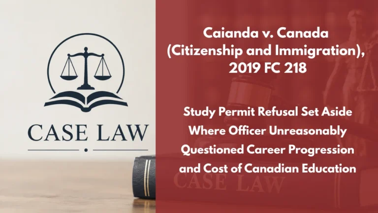 Caianda v. Canada (Citizenship and Immigration), 2019 FC 218 : Study Permit Refusal Set Aside Where Officer Unreasonably Questioned Career Progression and Cost of Canadian Education