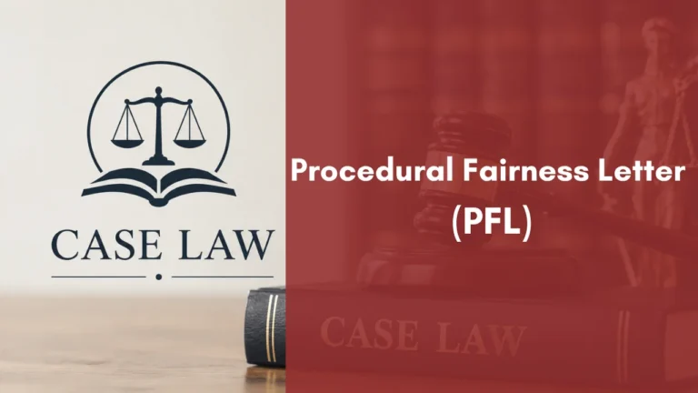 Case Law : Procedural Fairness Letter (PFL)