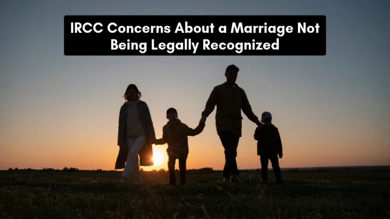 IRCC Concerns About a Marriage Not Being Legally Recognized