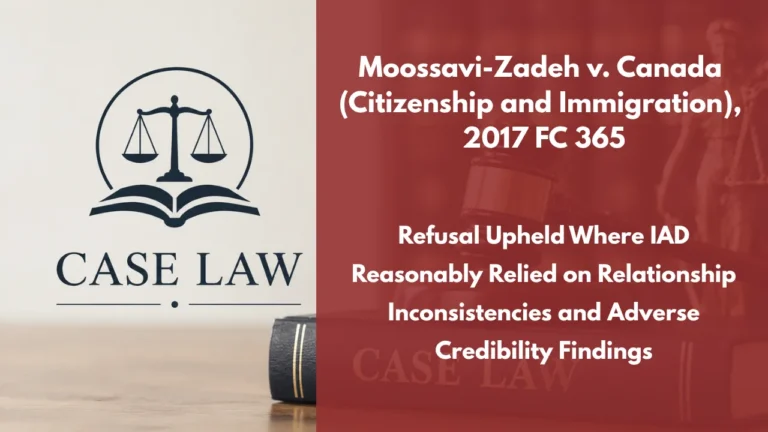 Moossavi-Zadeh v. Canada (Citizenship and Immigration), 2017 FC 365 : Refusal Upheld Where IAD Reasonably Relied on Relationship Inconsistencies and Adverse Credibility Findings