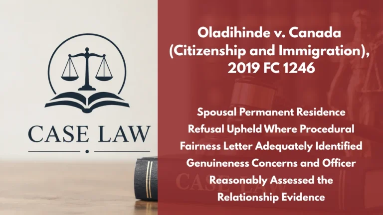Oladihinde v. Canada (Citizenship and Immigration), 2019 FC 1246 : Spousal Permanent Residence Refusal Upheld Where Procedural Fairness Letter Adequately Identified Genuineness Concerns and Officer Reasonably Assessed the Relationship Evidence