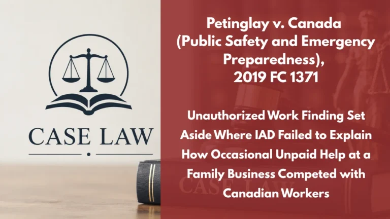 Petinglay v. Canada (Public Safety and Emergency Preparedness), 2019 FC 1371 : Unauthorized Work Finding Set Aside Where IAD Failed to Explain How Occasional Unpaid Help at a Family Business Competed with Canadian Workers