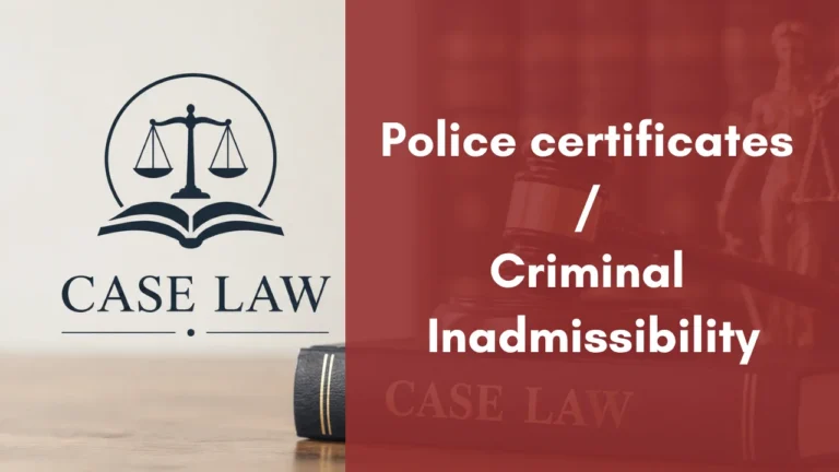 Police certificates / Criminal Inadmissibility