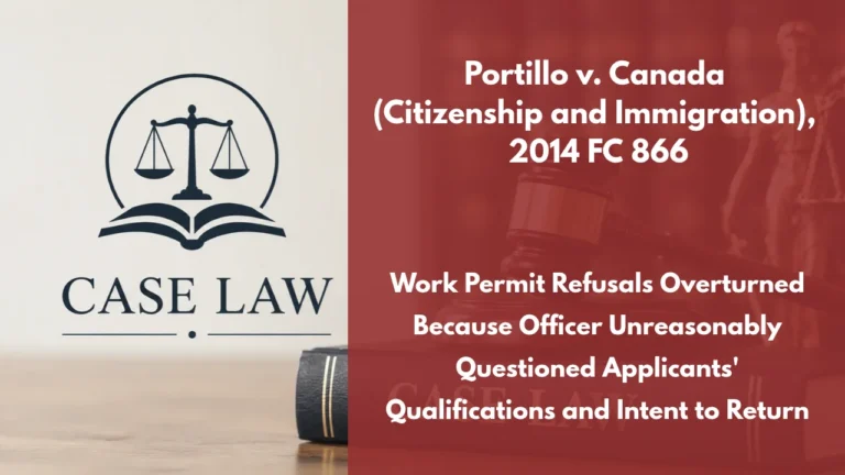 Portillo v. Canada (Citizenship and Immigration), 2014 FC 866 : Work Permit Refusals Overturned Because Officer Unreasonably Questioned Applicants’ Qualifications and Intent to Return