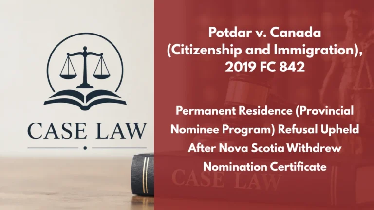 Potdar v. Canada (Citizenship and Immigration), 2019 FC 842 : Permanent Residence (Provincial Nominee Program) Refusal Upheld After Nova Scotia Withdrew Nomination Certificate