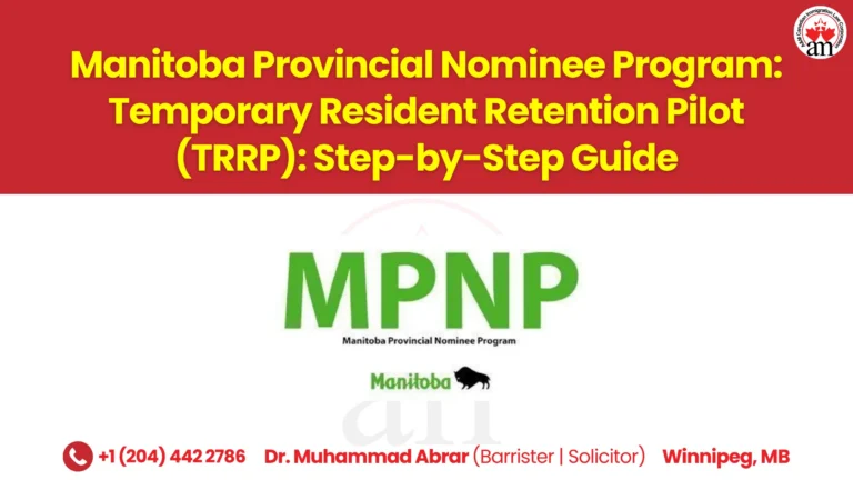 Manitoba Provincial Nominee Program: Temporary Resident Retention Pilot (TRRP): Step-by-Step Guide